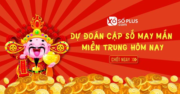 Dự đoán XSMT 17/05 - Dự đoán xổ số Miền Trung chủ nhật