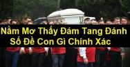 Mơ thấy đám ma đánh con gì? Điềm báo của giấc mơ